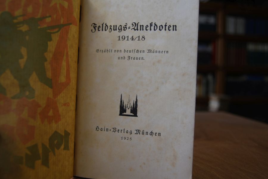 Feldzugsanekdoten 1914/18. Erzählt von deutschen Männern und Frauen.