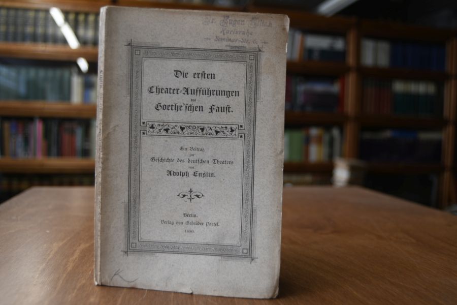 Die ersten Theater-Aufführungen des Goethe`schen Faust. Ein Beitrag zur Geschichte des deutschen Theaters.