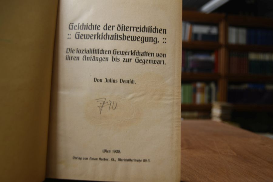 Geschichte der österreichischen Gewerkschaftsbewegung. Die sozialistischen Gewerkschaften von ihren Anfängen bis zur Gegenwart.