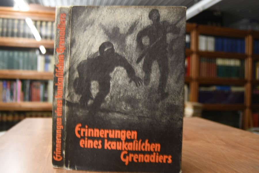 Erinnerungen eines kaukasischen Grenadiers. K. Popoff Stabskapitän im ehem. 13. "Eriwanschen" Grenadier-Regiment.