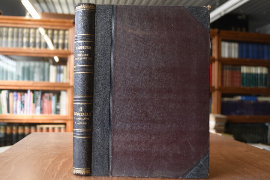 Handbuch der Ingenieurwissenschaften in 5 Bänden. 2 Band 5. Abt. Eiserne Bogenbrücken und Hängebrücken (apart).