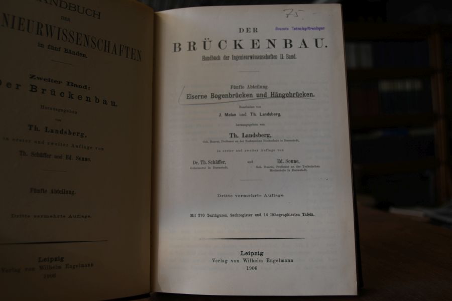 Handbuch der Ingenieurwissenschaften in 5 Bänden. 2 Band 5. Abt. Eiserne Bogenbrücken und Hängebrücken (apart).