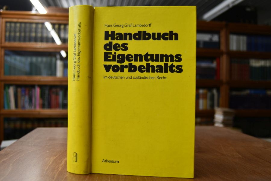 Handbuch des Eigentumsvorbehalts im deutschen und ausländischen Recht.
