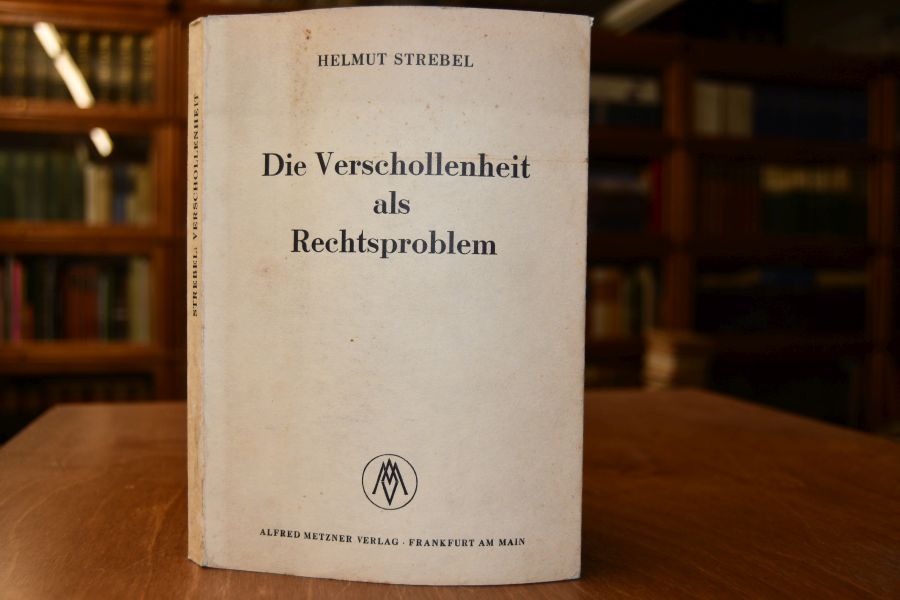 Die Verschollenheit als Rechtsproblem. Eine rechtsanalytische und -vergleichende Studie.