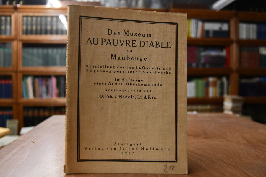 Das Museum Au pauvre diable zu Maubeuge. Ausstellung der aus St. Quentin und Umgebung geretteten Kunstwerke.