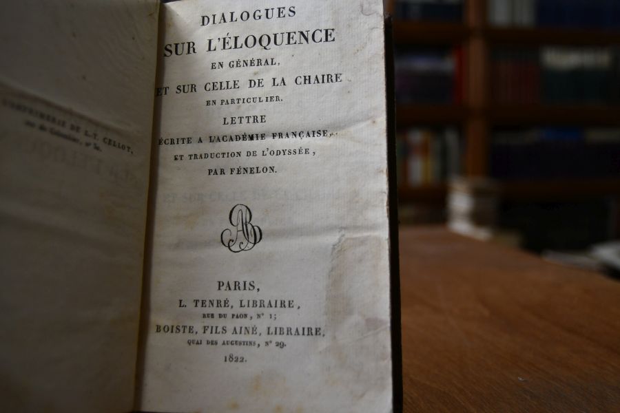 Dialogues sur l`eloquence en general et sur celle de la chaire en particulier. Lettre ecrite a l`Academ ie Francaise et traduction de l`Odyssee.