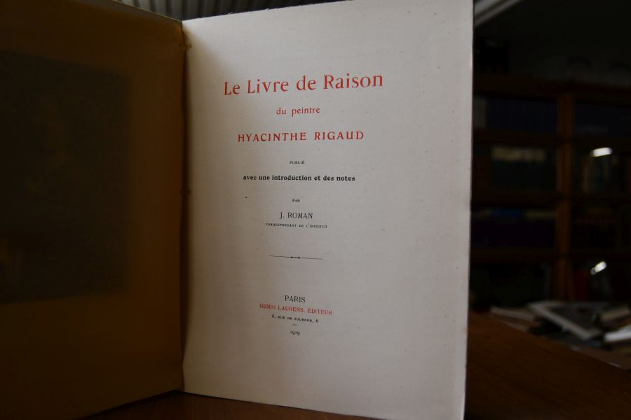 Le Livre de Raison du peintre Hyacinthe Rigaud. Publie avec une introduction et des notes.