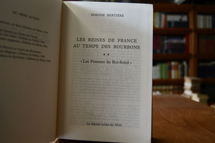 Les Reines de France au temps des Bourbonss. Tome 2 Les Femmes du Roi-Soleil.