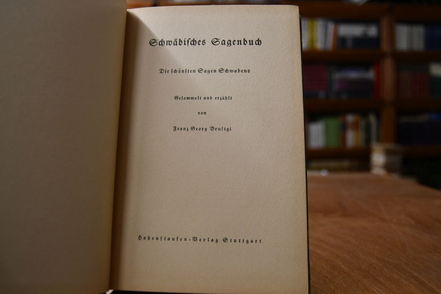 Schwäbisches Sagenbuch. Die schönsten Sagen Schwabens.