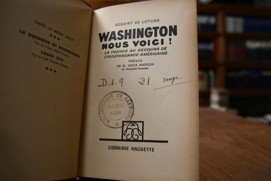 Washington nous voici! La France au secours de l`independance americaine.