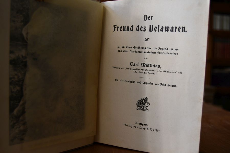 Der Freund des Delawaren. Eine Erzählung für die Jugend aus dem Nordamerikanischen Freiheitskriege.