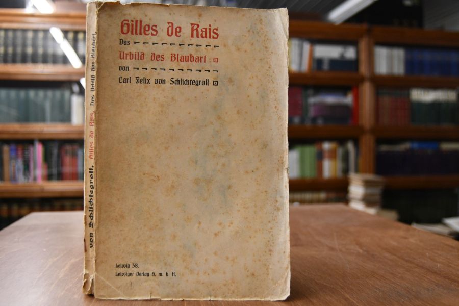 Gilles de Rais das Urbild des Blaubart.