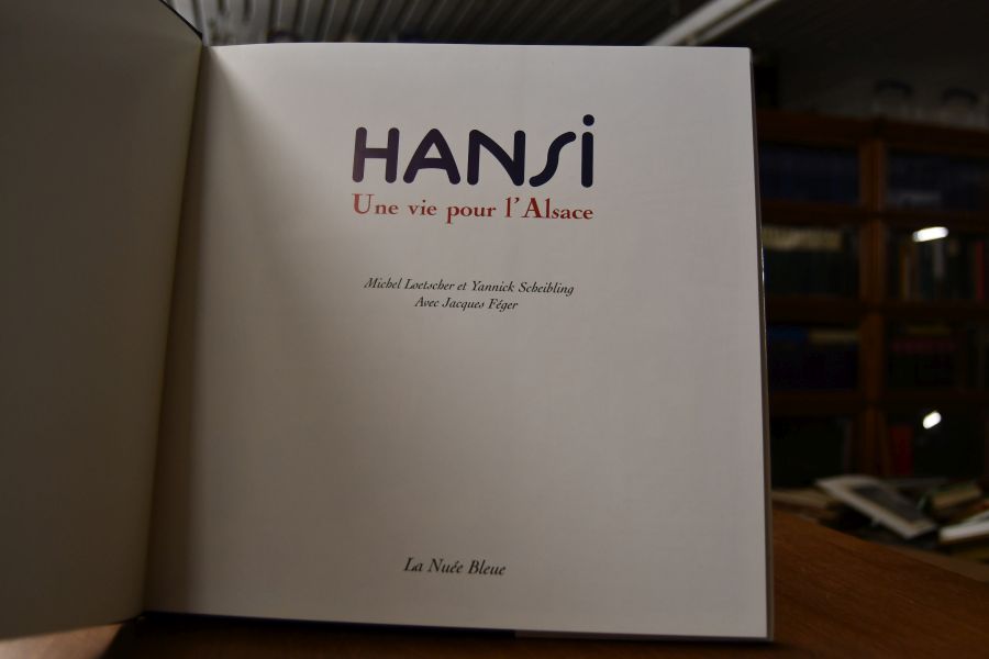 Hansi. Une vie pour l`Asace.