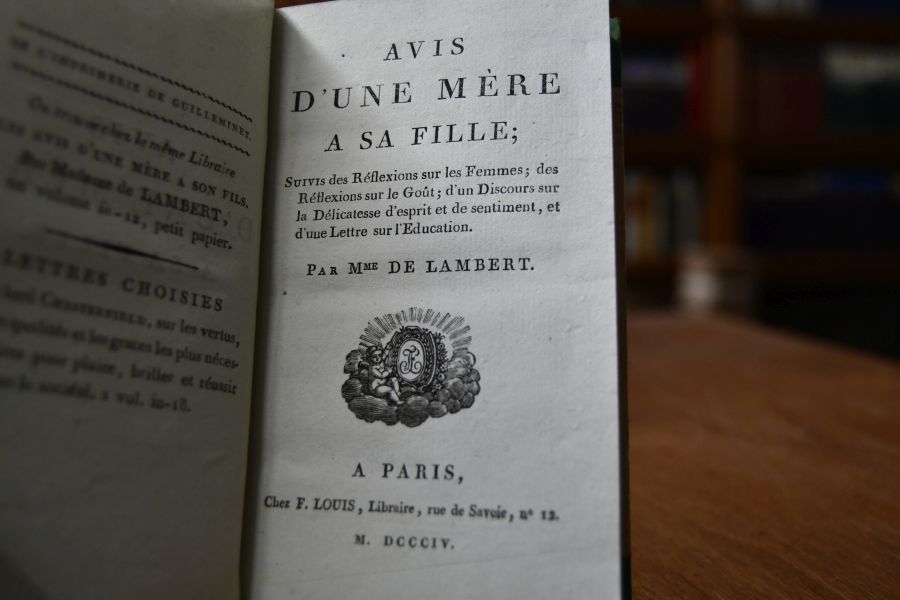 Avis d`une mere a sa fille; Suivis des Reflexions sur les Femmes; des Reflexions sur le Gout; d`un Discours sur la Delicatesse d`esprit et de sentiment, et d`une Lettre sur l`Education.