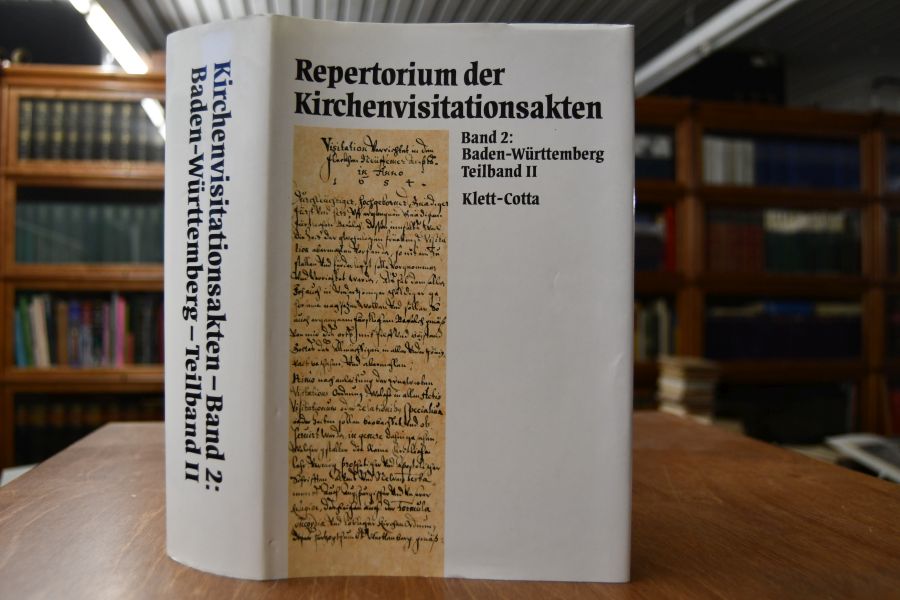 Repertorium der Kirchenvisitationsakten aus dem 16. und 17. Jahrhundert in Archiven der Bundesrepublik Deutschland. Bd. 2., Baden-Württemberg, Teilband II. Der protestantische Südwesten.