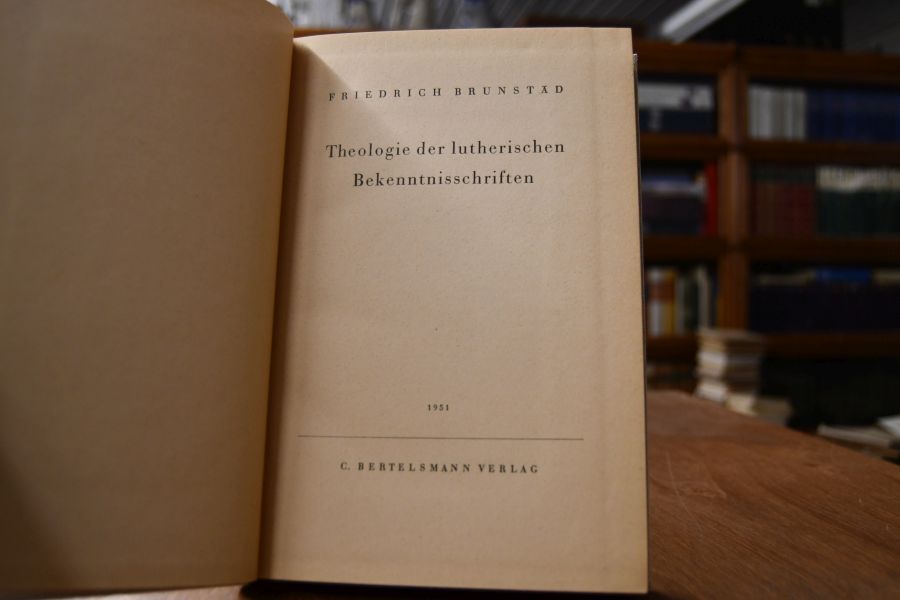 Theologie der lutherischen Bekenntnisschriften.