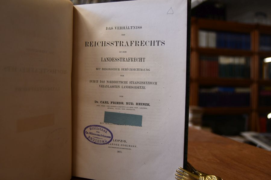 Das Verhältnis des Reichsstrafrechts zu dem Landesstrafrecht. Mit besonderer Berücksichtigung der durch das Norddeutsche Strafgesetzbuch veranlassten Landesgesetze.