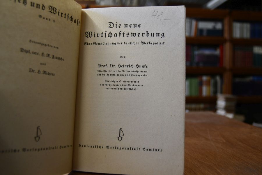Die neue Wirtschaftsordnung. Eine Grundlegung der deutschen Werbepolitik.