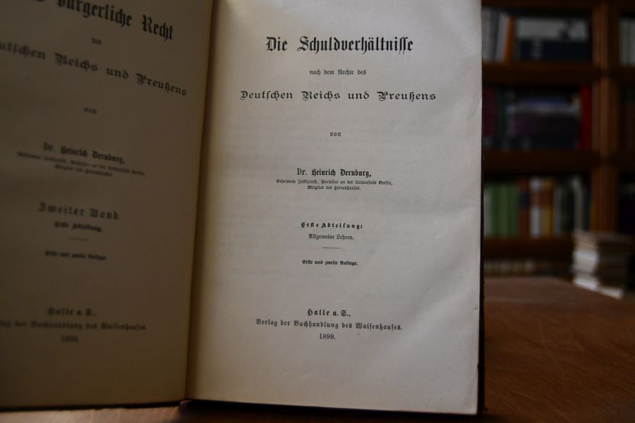 Das bürgerliche Recht des Deutschen Reichs und Preußens. 2. Band erste und zweite Abtteilung Die Schuldverhältniss nach dem Recht des Deutschen Reichs und Preußens Erste Abteilung Allgemeine Lehren, Zweite Abteilung Einzelne Obligationen (apart).