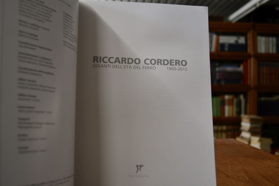 Riccardo Cordero. Giganti dell `eta del Ferro 1960-2013.
