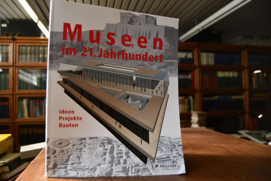 Museen im 21. Jahrhundert. Ideen, Projekte, Bauten.