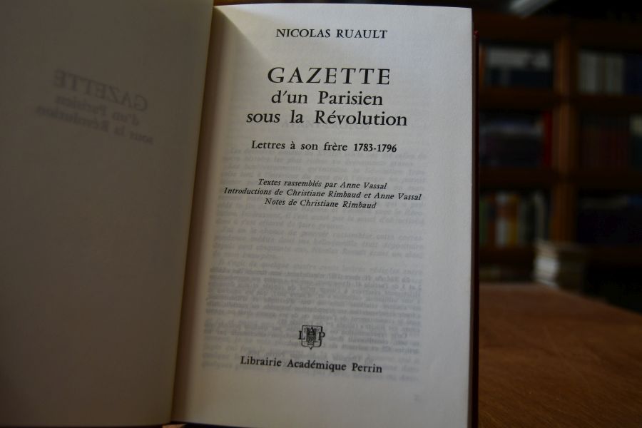 Gazette d`un Parisien sous la Revolution. Lettres a son frere 1783-1796.