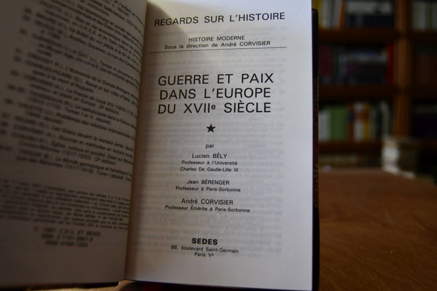 Guerre et paix dans l`Europe du XVIIe Siecle.