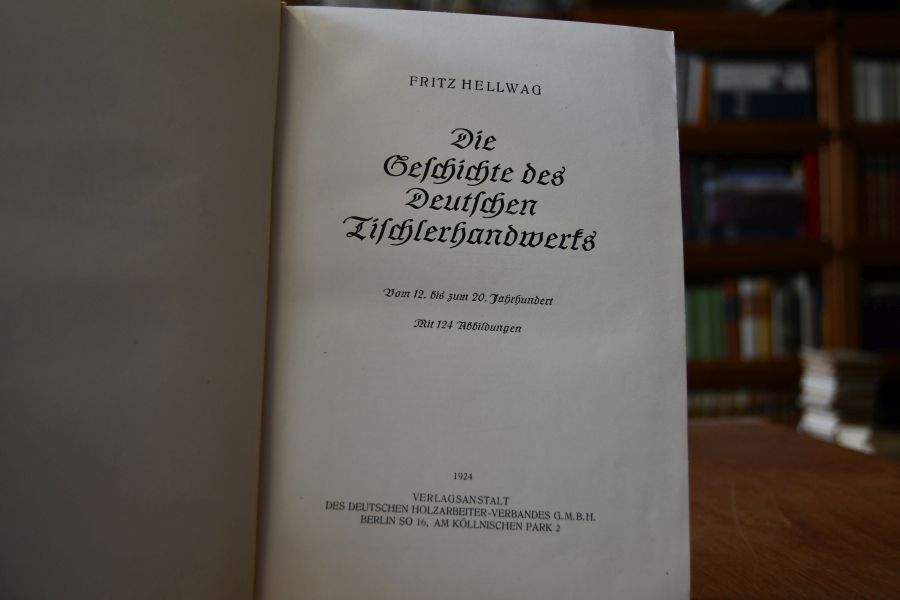 Die Geschichte des deutschen Tischlerhandwerks. Vom 12. bis zum 20. Jahrhundert.