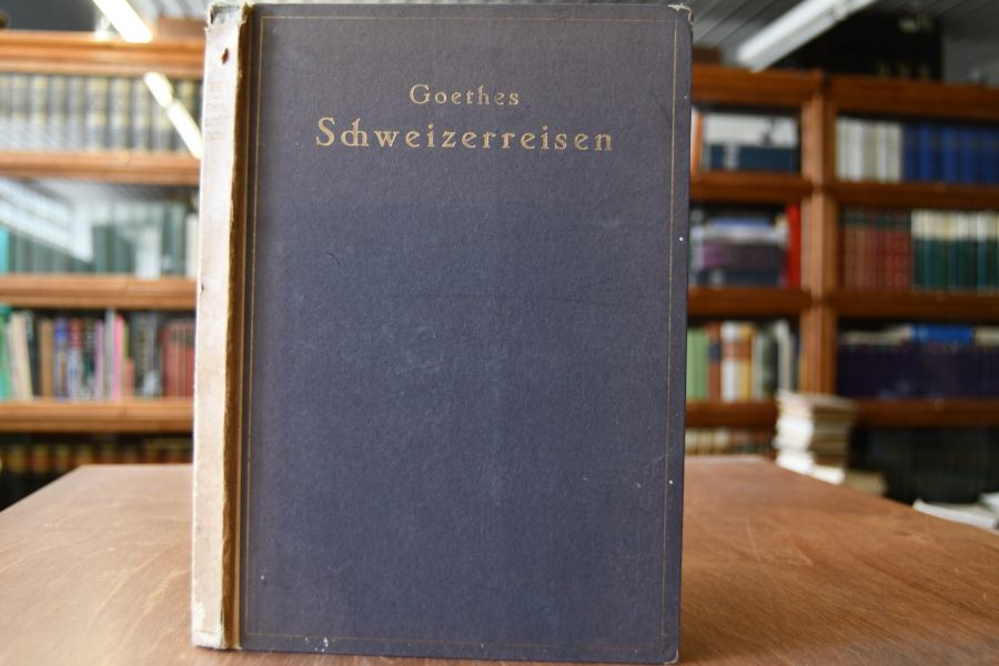 Goethes Schweizerreisen. Tagebücher, Briefe, Gedichte, Handzeichnungen.