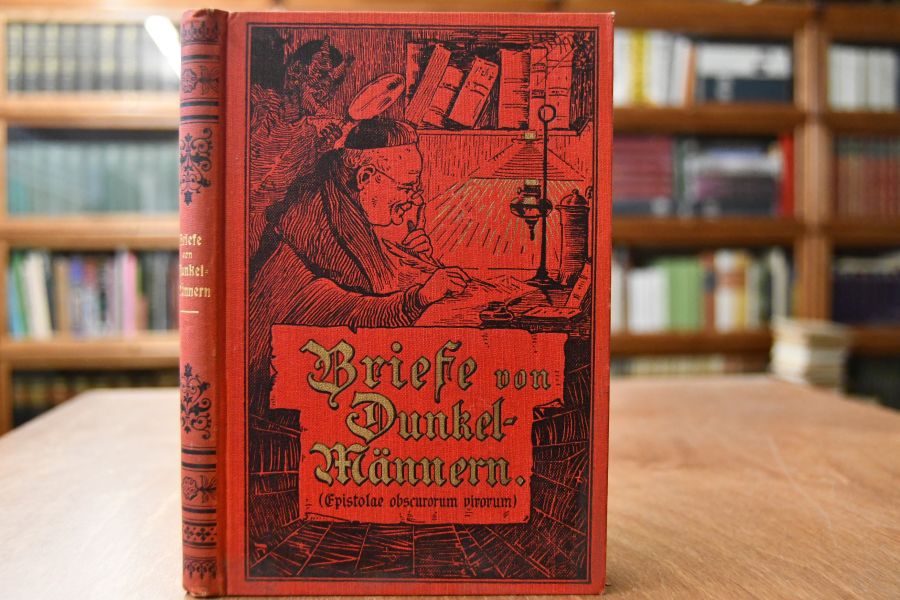 Briefe von Dunkelmännern (Epistolae obscurum virorum).