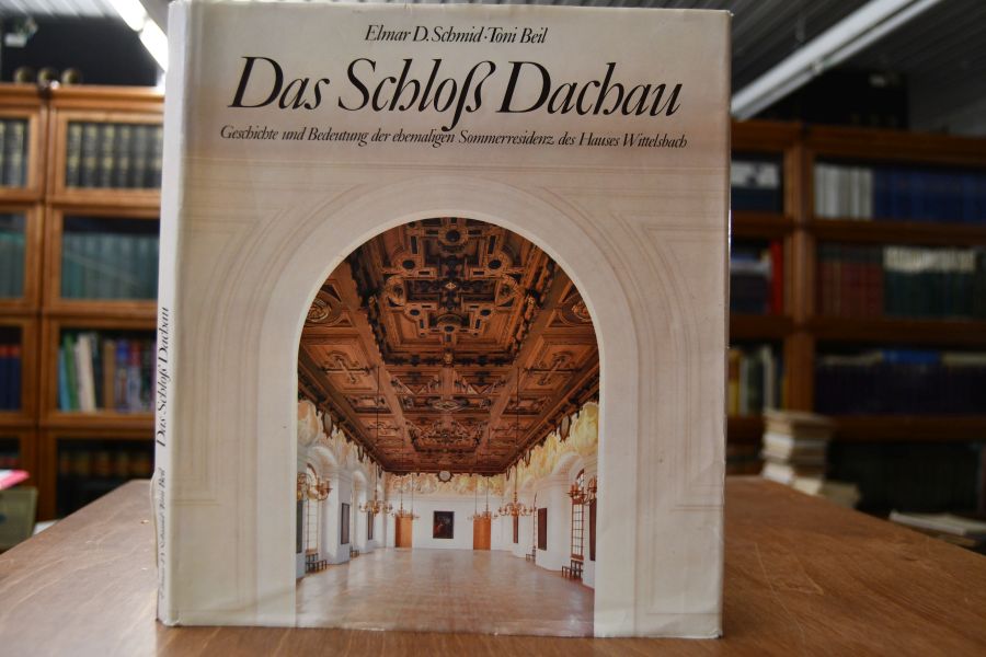 Das Schloß Dachau. Geschichte und Bedeutung der ehemaligen Sommerresidenz des Hauses Wittelsbach.