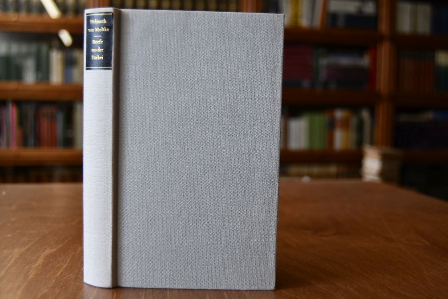 Helmuth von Moltke, Briefe über Zustände und Begebenheiten in der Türkei aus den Jahren 1835 bis 1839.