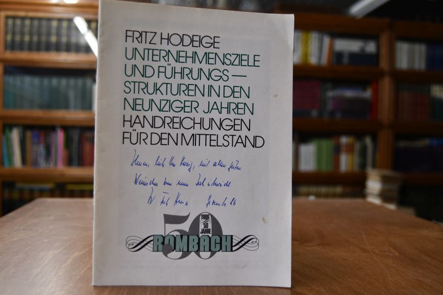 Unternehmensziele und Führungsstrukturen in den neunziger Jahren. Handreichungen für den Mittelstand.