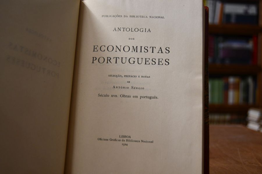 Antologia dos Economistas Portogueses. Seculo XVII. Obras em portogues.
