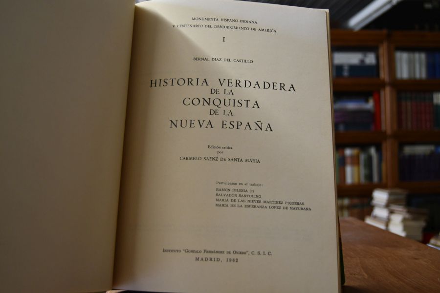 Historia verdadera de la conquista de la Nueva España. Edición crítica Carmelo Saenz de Santa María, Ramón Iglesia, Salvador Santolino, Maria de las Nieves Martínez Piqueras, María de la Esperanza López de Maturana y Suplemento in einem Band.