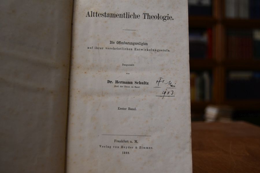 Alttestamentliche Theologie. Die Offenbarungsreligion auf ihrer vorchristlichen Entwicklungsstufe. 2 Bde. in einem.