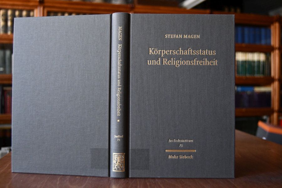 Körperschaftsstatus und Religionsfreiheit. Zur Bedeutung des Art. 137 Abs. 5 WRV im Kontext des Grundgesetzes.