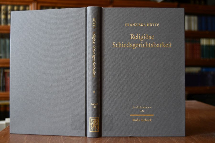 Religiöse Schiedsgerichtsbarkeit. Angloamerikanische Rechtspraxis. Perspektive für Deutschland.