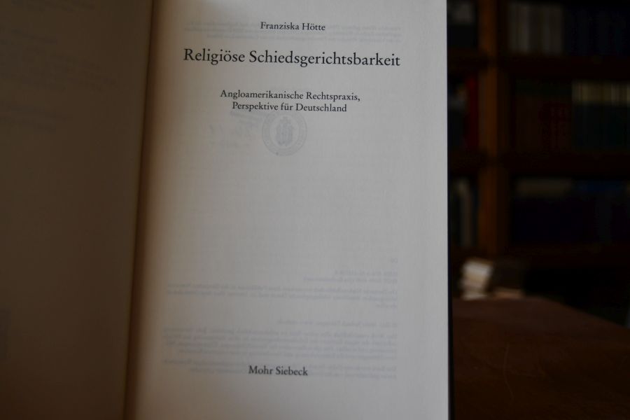 Religiöse Schiedsgerichtsbarkeit. Angloamerikanische Rechtspraxis. Perspektive für Deutschland.