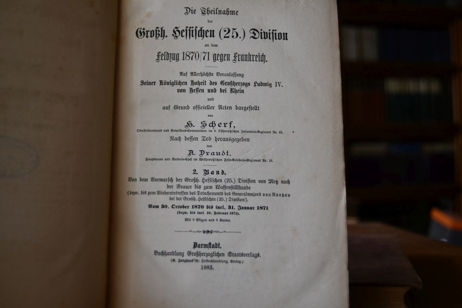 Die Theilnahme der Großh. Hessischen (25.) Division an dem Feldzug 1870/71 gegen Frankreich. Bde. 2 und 3 (von 3) ohne den Kartenband.