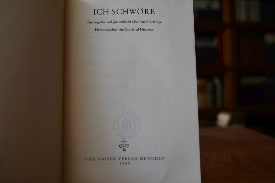 Ich schwöre. Theologische und juristische Studien zur Eidesfrage.