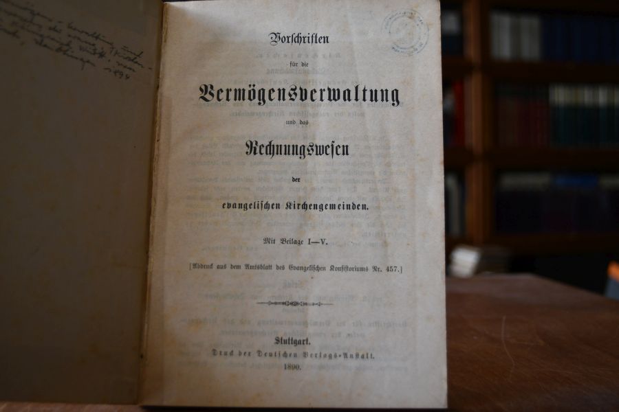 Vorschriften für die Vermögensverwaltung und das Rechnungswesen der evangelischen Kirchengemeinden; Mit Beilage I-V; Abdruck aus dem Amtsblatt des Evangelischen Konsistoriums Nr. 457.