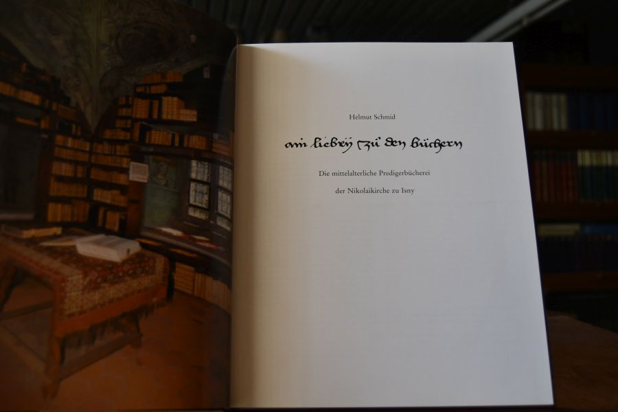Die mittelalterliche Predigerbücherei der Nikolaikirche zu Isny "ain liebrey zu den büchern".