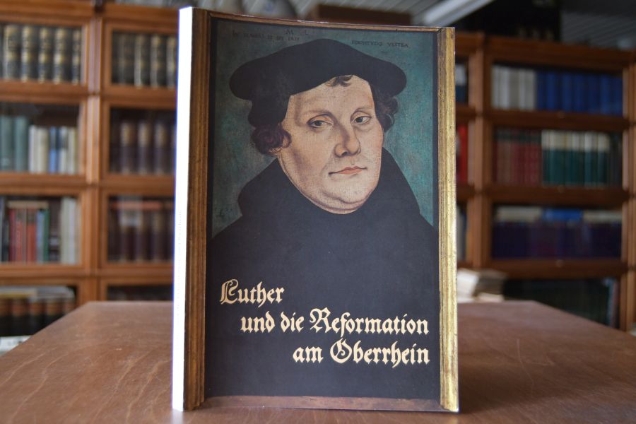 Luther und die Reformation am Oberrhein. Eine Ausstellung der Badischen Landesbibliothek und der Evang. Landeskirche in Baden. Ausstellungskatalog.
