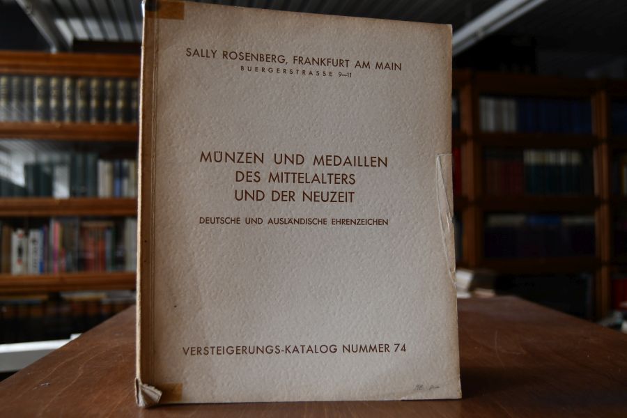 Versteigerungs-Katalog Nr. 74. Münzen und Medaillendes Mittelalters und der Neuzeit. Deutsche und ausländische Ehrenzeichen.