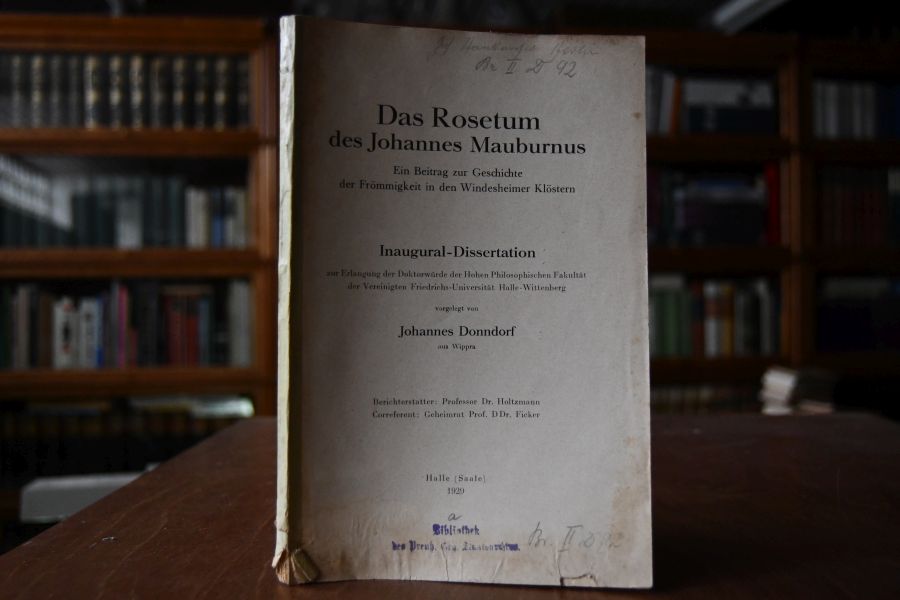Das Rosetum des Johannes Mauburnus. Ein Beitrag zur Geschichte der Frömmigkeit in den Windesheimer Klöstern.