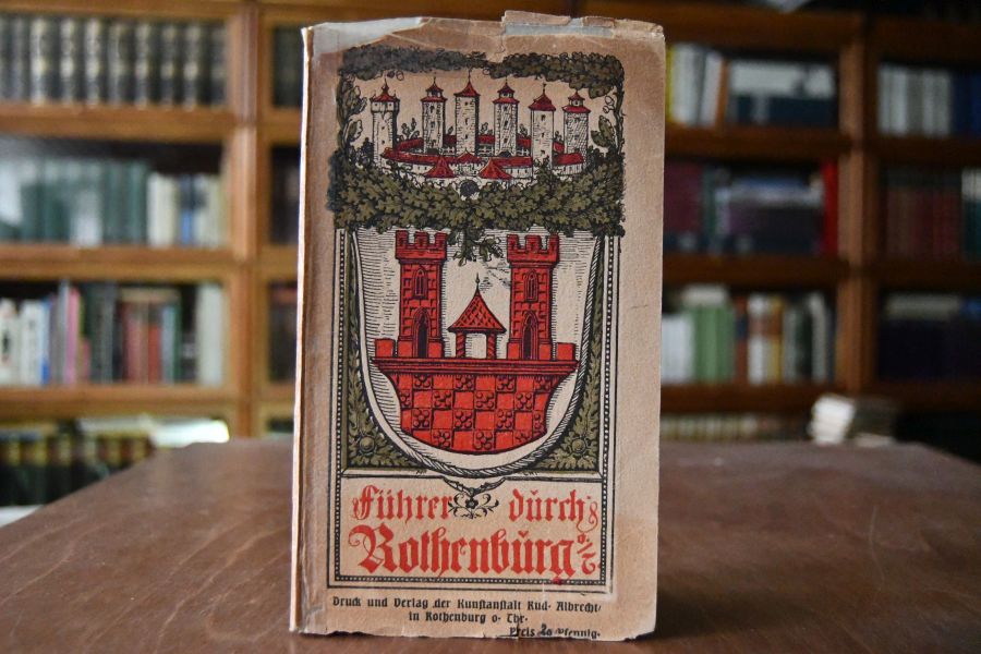 Rothenburg ob der Tauber. Führer durch die Stadt und deren Sehenswürdigkeiten.