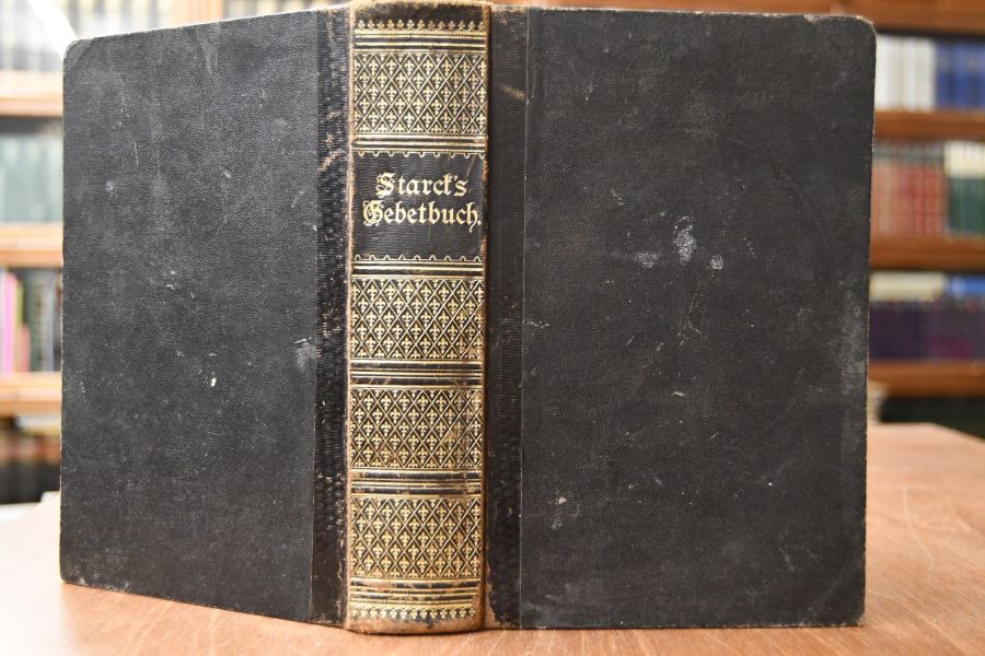 Johann Friedrich Stark`s tägliches Hand-Buch in guten und bösen Tagen. Aufmunterungen, Gebete und Gesänge für Gesunde, Betrübte, Kranke und Sterbende. Sprüche, Seufzer und Gebete, den Sterbenden vorzusprechen. Nebst Andachten für die Festzeiten und bei besonderen Gelegenheiten. Angebunden Tägliches Gebetbüchlein für Schwangere, Gebärende und Wöchnerinnen sowie auch für Unfruchtbare.
