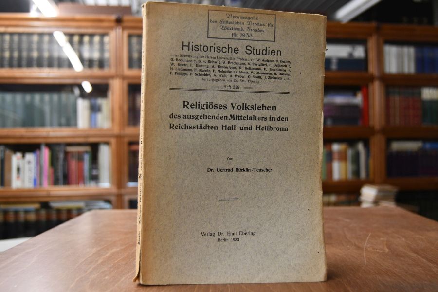 Religiöses Volksleben des ausgehenden Mittelalters in den Reichsstädten Hall und Heilbronn.