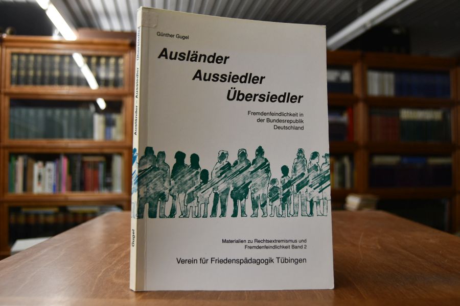 Ausländer, Aussiedler, Übersiedler. Fremdenfeindlichkeit in der Bundesrepublik Deutschland.